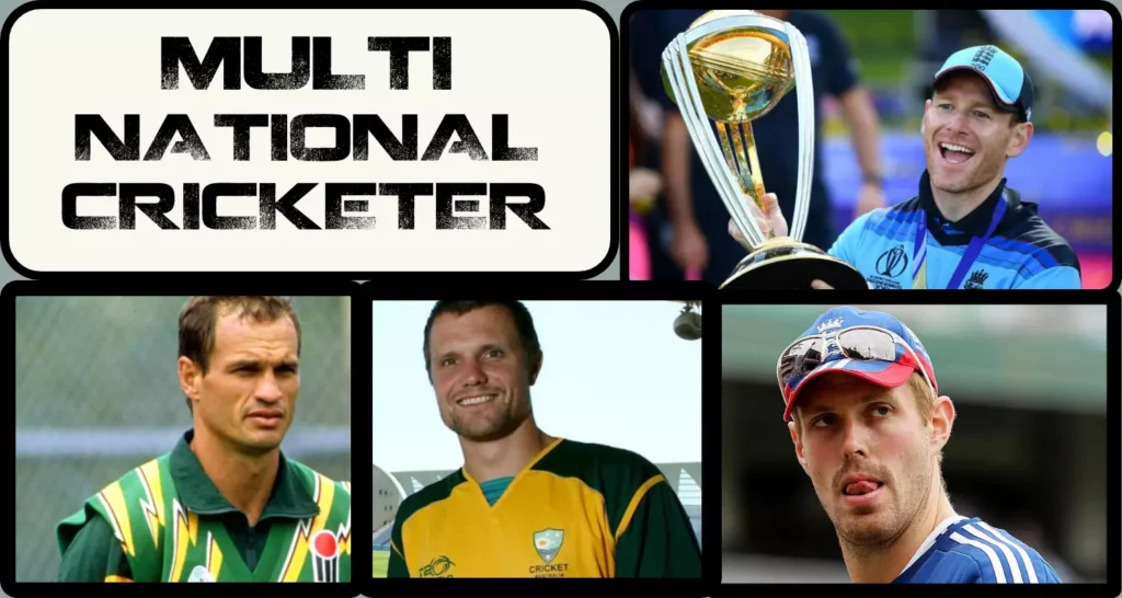 multi-national cricketers